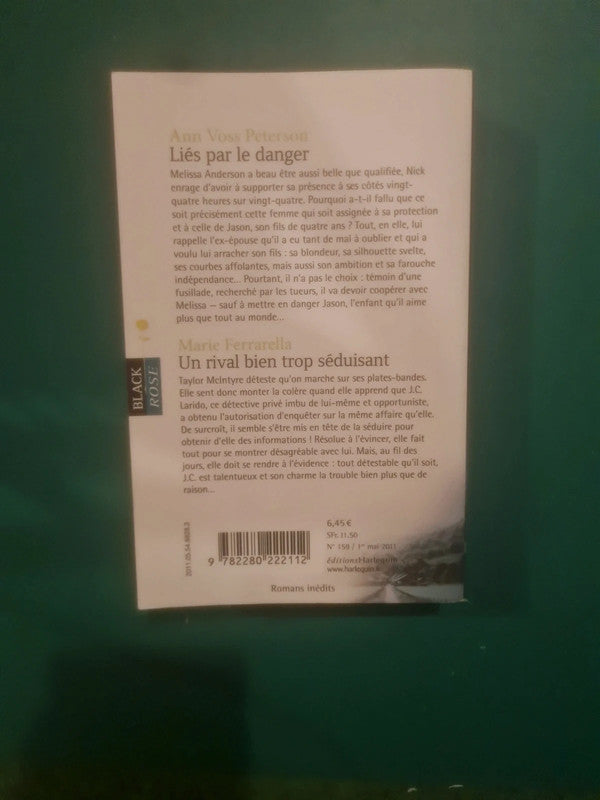 Ann Voss Peterson : Liés par le danger , Marie Ferrarella
Un rival bien trop séduisant