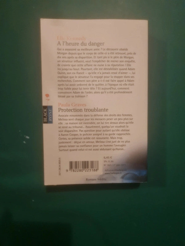 Elle Kennedy :
A l'heure du danger , Paula Graves :
Protection troublante