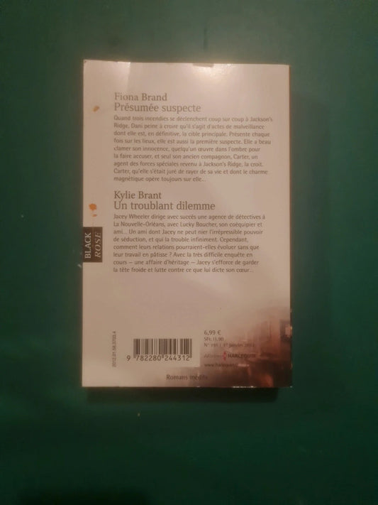 Fiona Brand
: Présumée suspecte , Kylie Brant
: Un troublant dilemme