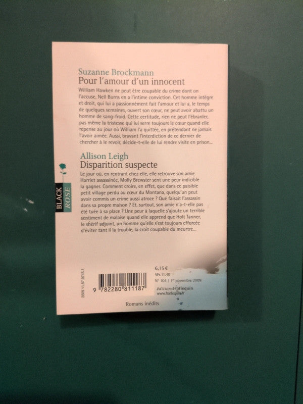 Suzanne Brockmann
: Pour l'amour d'un innocent , Allison Leigh : Disparition suspecte