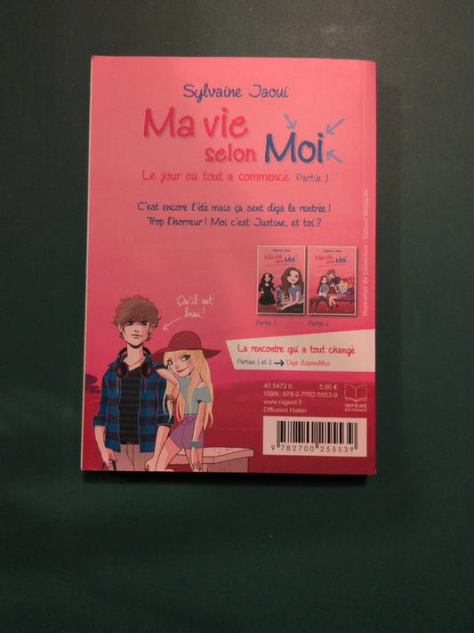 Ma vie selon Moi
Le jour où tout a commencé Partie 1 , Sylvaine Jaoui