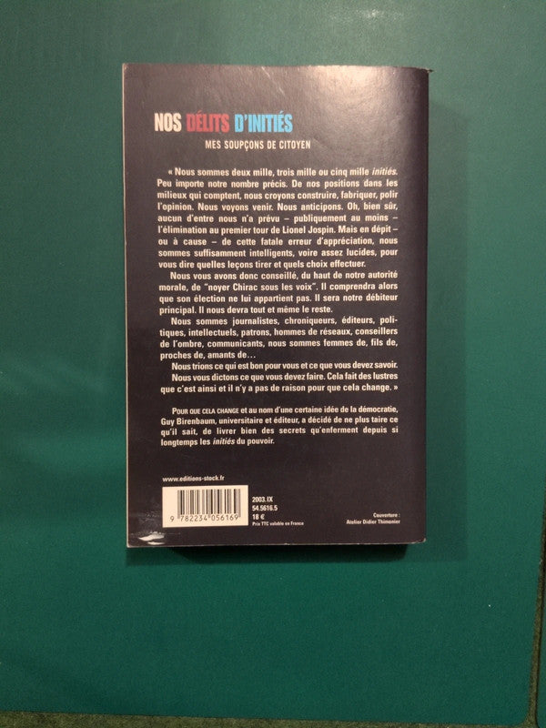 nos délits d'initiés
mes soupçons de citoyen , Guy Birenbaum