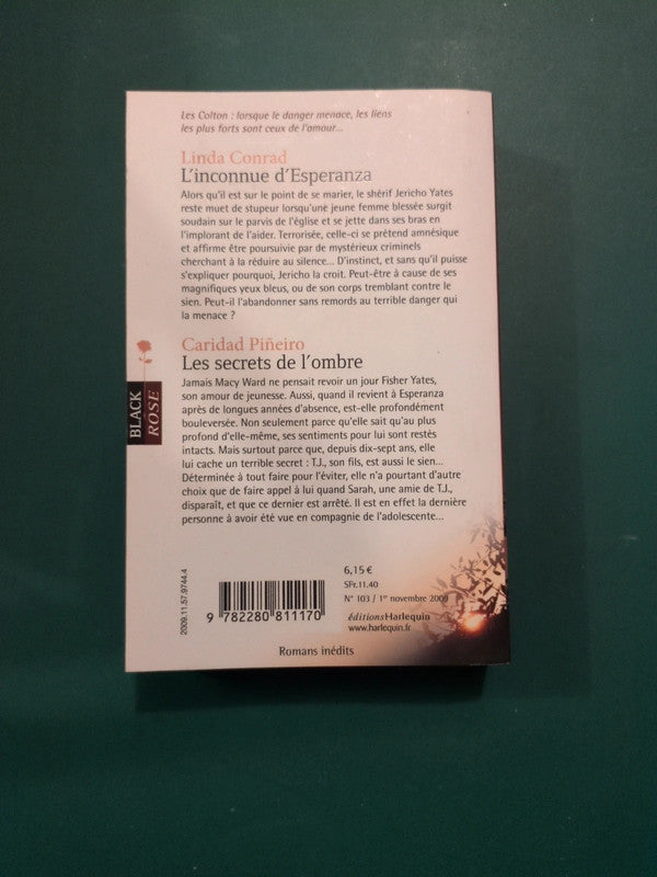 Linda Conrad ,
L'inconnue d'Esperanza , Caridad Piñeiro ,
Les secrets de l'ombre