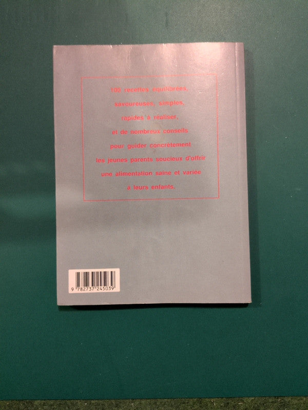 La cuisine des tout petits jusqu'à 4 ans, Anne Noël