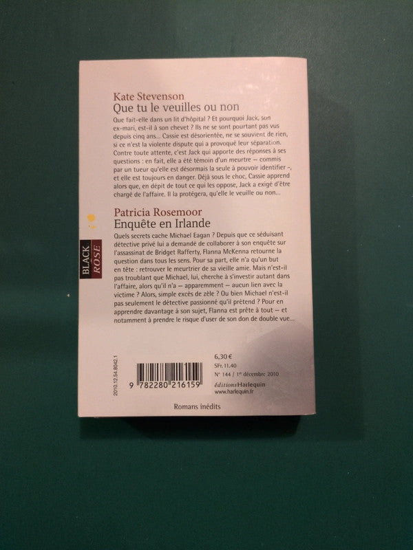 Kate Stevenson ,
Que tu le veuilles ou non , Patricia Rosemoor ,
Enquête en Irlande
