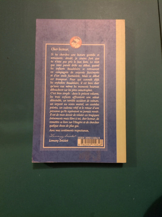 Les désastreuses aventures des orphelins Baudelaire T2 Le laboratoire aux serpents, Lemony Snicket