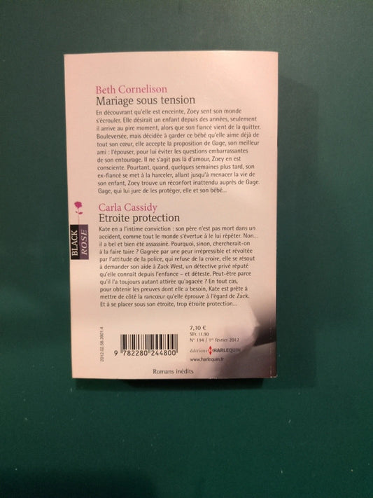 Beth Cornelison
, Mariage sous tension , Carla Cassidy ,
Etroite protection
