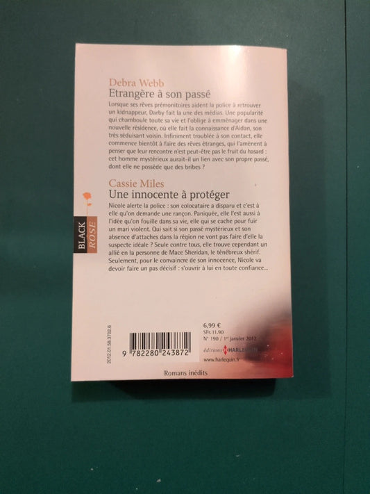 Debra Webb ,
Etrangère à son passé , Cassie Miles
, Une innocente à protéger