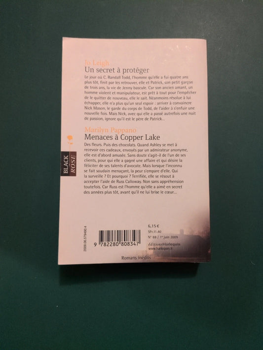 Jo Leigh
, Un secret à protéger , Marilyn Pappano
, Menaces à Copper Lake