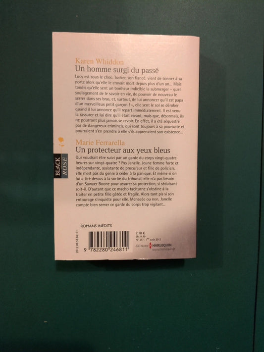 Karen Whiddon ,
Un homme surgi du passé , Marie Ferrarella
, Un protecteur aux yeux bleus