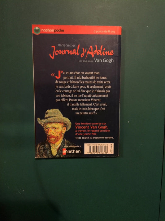 Journal d'Adeline ,
Un été avec Van Gogh , Marie Sellier