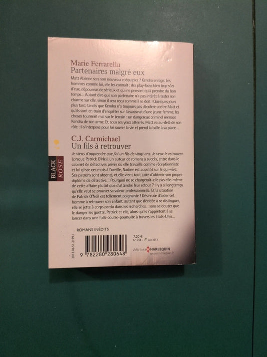 Marie Ferrarella ,
Partenaires malgré eux , C.J. Carmichael
, Un fils à retrouver