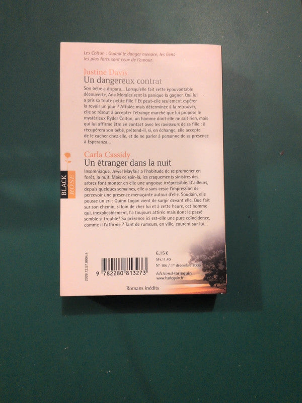 Justine Davis ,
Un dangereux contrat , Carla Cassidy
Un étranger dans la nuit