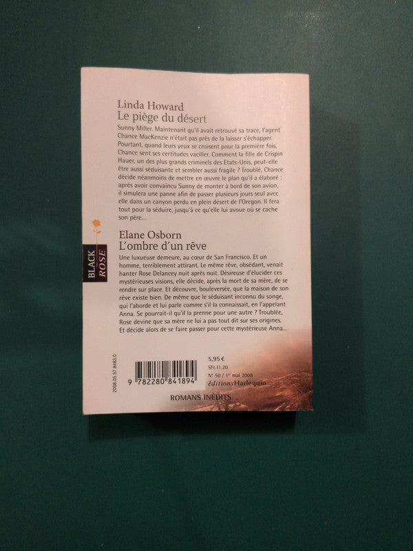 Linda Howard
, Le piège du désert , Elane Osborn
, L'ombre d'un rêve