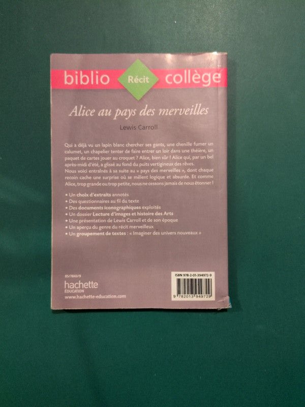 Alice au pays des merveilles
Lewis Carroll