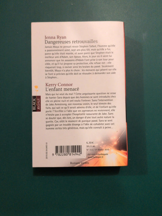 Jenna Ryan
, Dangereuses retrouvailles , Kerry Connor ,
L'enfant menacé