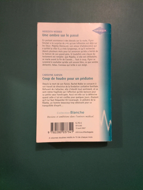 Une ombre sur le passé , Meredith Webber, Coup de foudre pour un pédiatre , Carolyne Aarsen