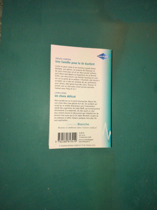 Une famille pour le Dr Bartlett , Abigail Gordon , Un choix délicat , Laura Iding
