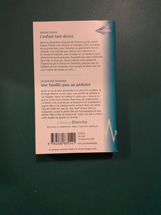 L'enfant tant désiré , Diane Drake , Une famille pour un pédiatre , Jacqueline Diamond