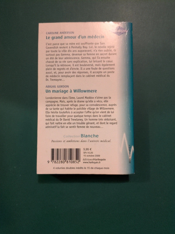 Le grand amour d'un médecin , Caroline Anderson , Un mariage à Willowmere , Abigail Gordon