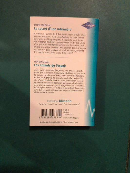 Le secret d'une infirmière , Lynne Marshall, Les enfants de l'espoir , Lisa Bingham