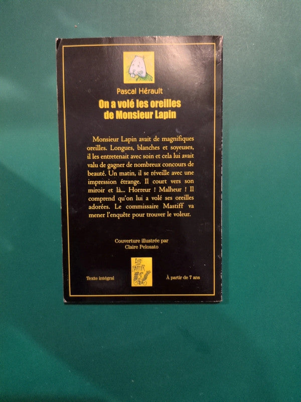 On a volé les oreilles de Monsieur Lapin , Pascal Hérault