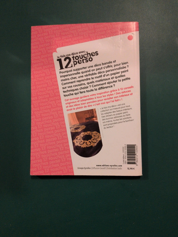 Je fais ma déco avec :
12 touches perso