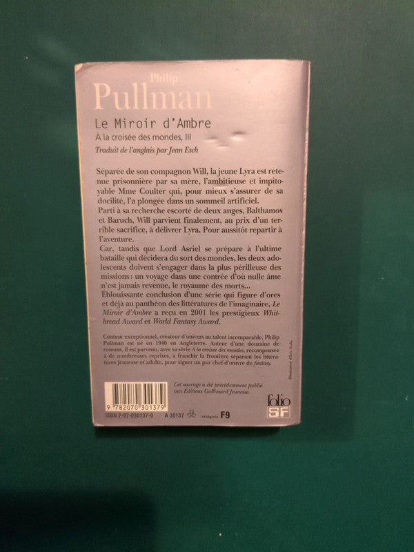 À la croisée des mondes Tome 3
Le Miroir d'Ambre , Philip Pullman