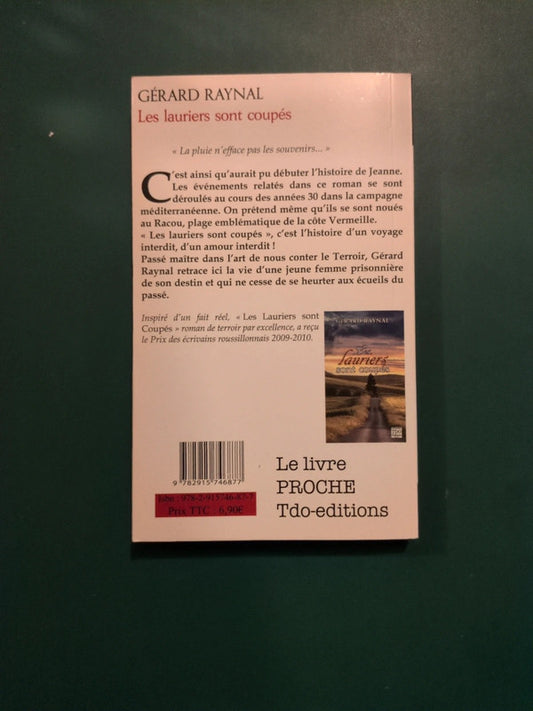 Les lauriers sont coupés , Gérard Raynal