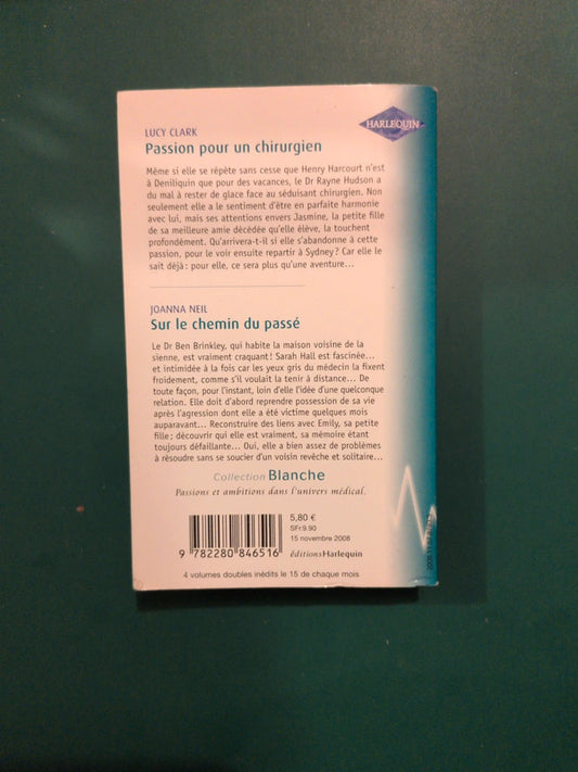 Passion pour un chirurgien , Sur le chemin du passé