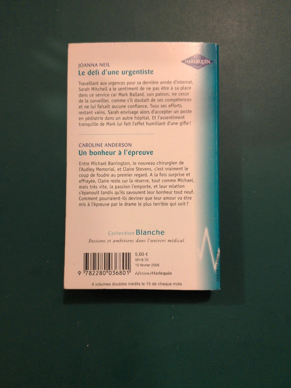 Le défi d'une urgentiste , Un bonheur à l'épreuve