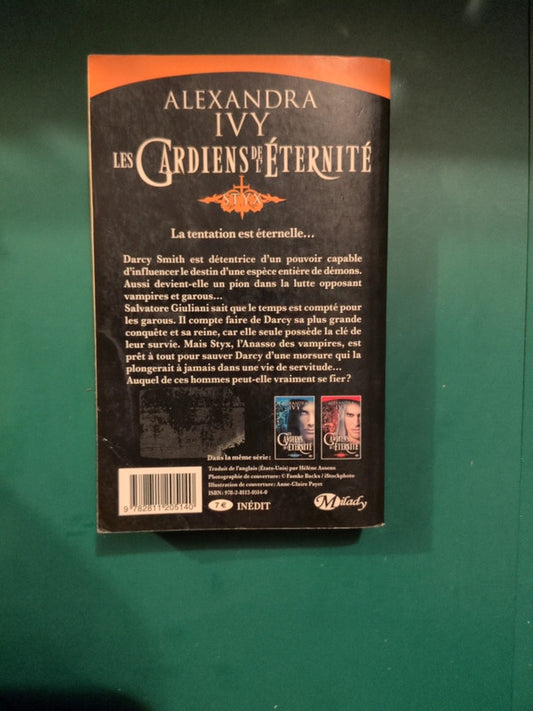 les gardiens de l'eternité , Alexandra Ivy
