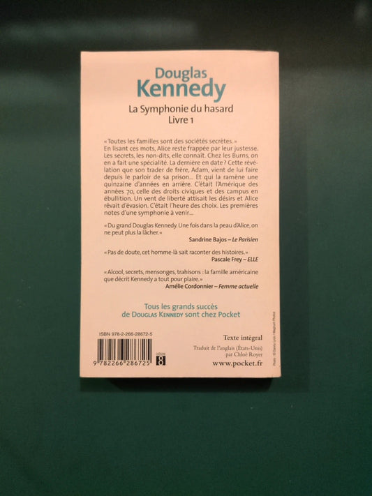 La Symphonie du hasard Livre 1 , Douglas Kennedy