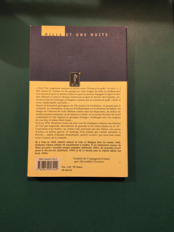 Premières Lueurs Du Jour Sous Les Tropiques , Guillermo Cabrera Infante