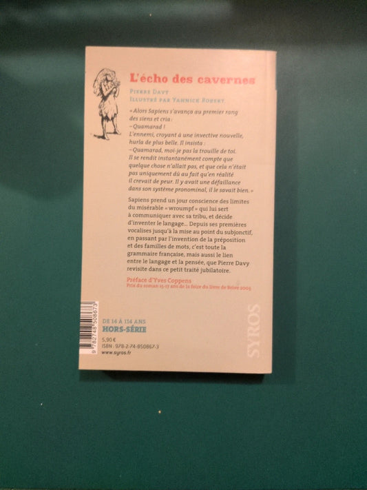 L'écho des cavernes , ou comment l'homme de cro-magnon à inventé la grammaire, Pierre Davy