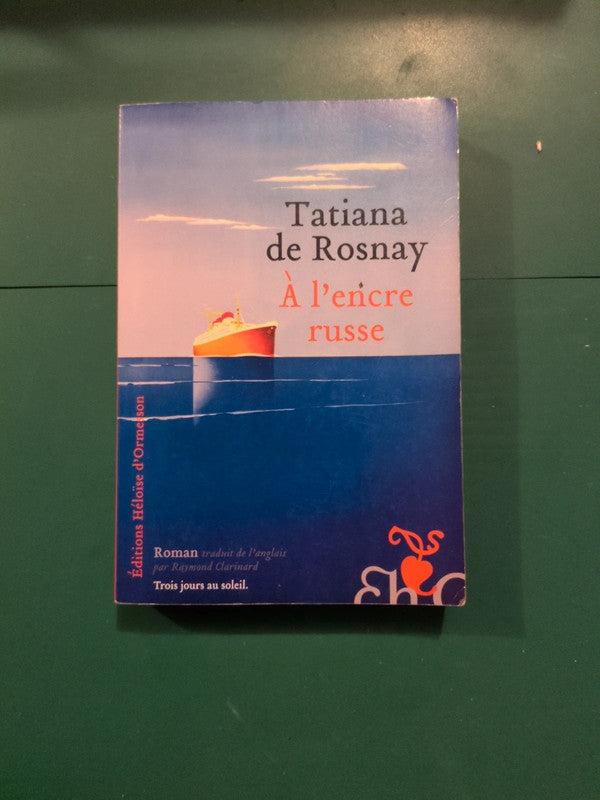 A l'encre russe , Tatiana de Rosnay