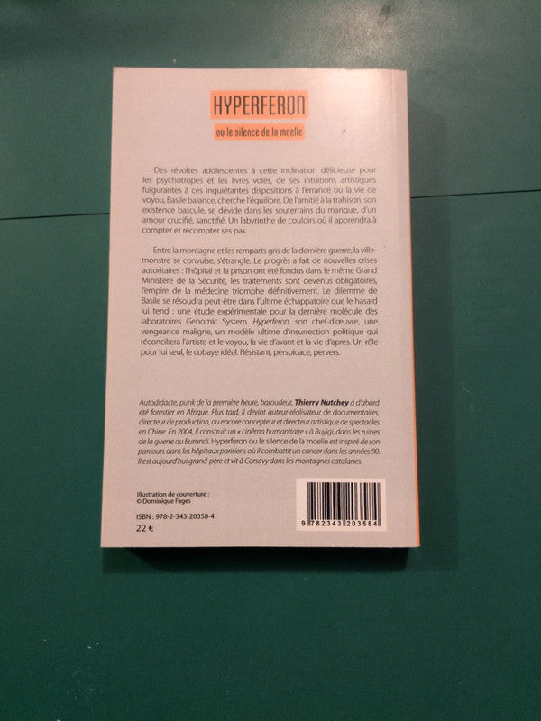 Hyperferon Ou Le Silence De La Moelle , Thierry Nutchey