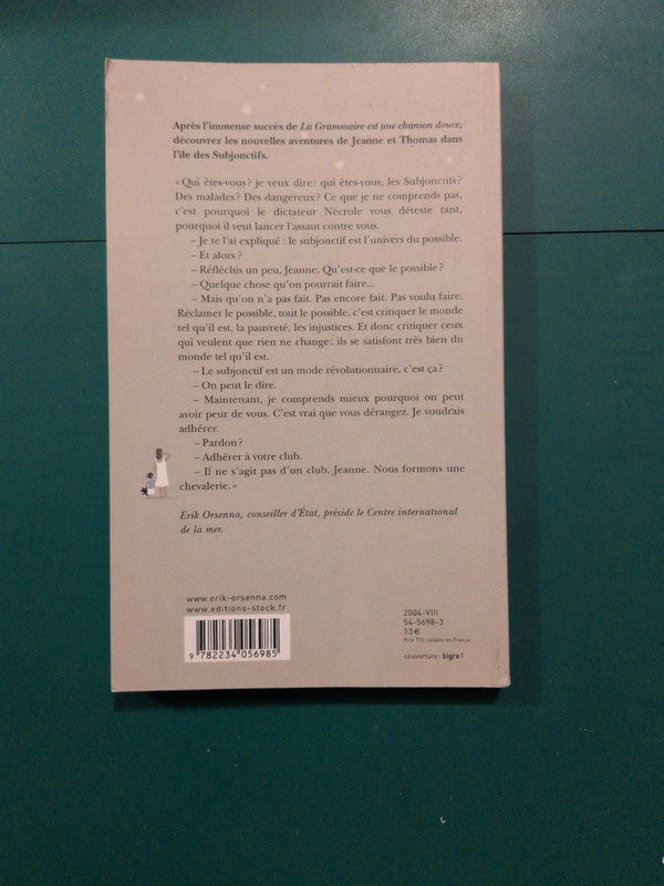 Les chevaliers du subjonctif, Eric Orsenna