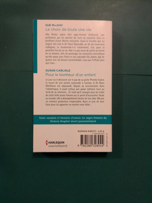 Le choix de toute une vie , Pour le bonheur d'un enfant