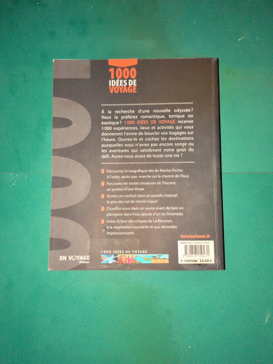 1000 idées de voyage du plus classique au plus décalé