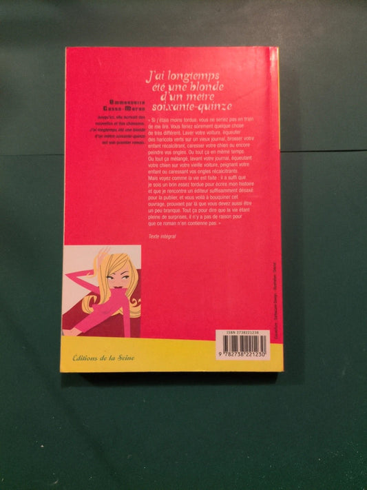 J'ai longtemps été une blonde d'un mètre soixante-quinze , Emmanuelle Cosso-Merad