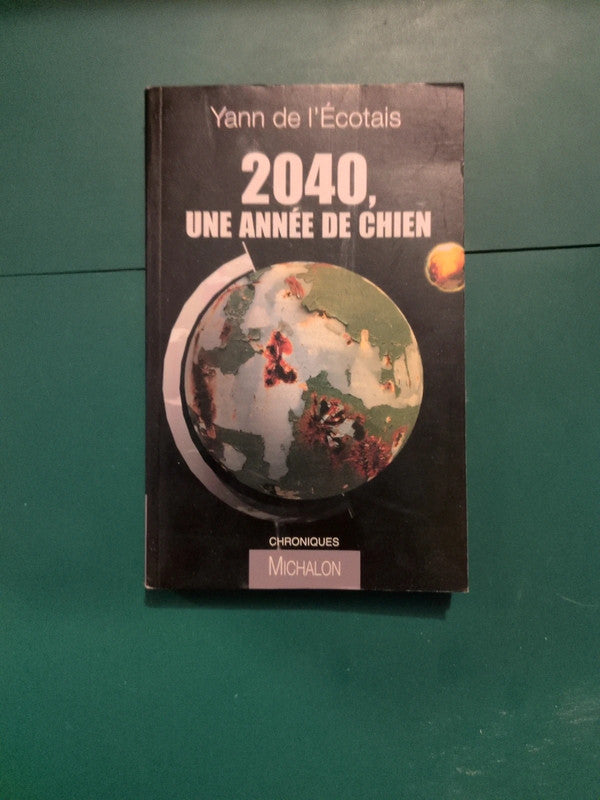 2040, une année de chien, Yann de l'Écotais