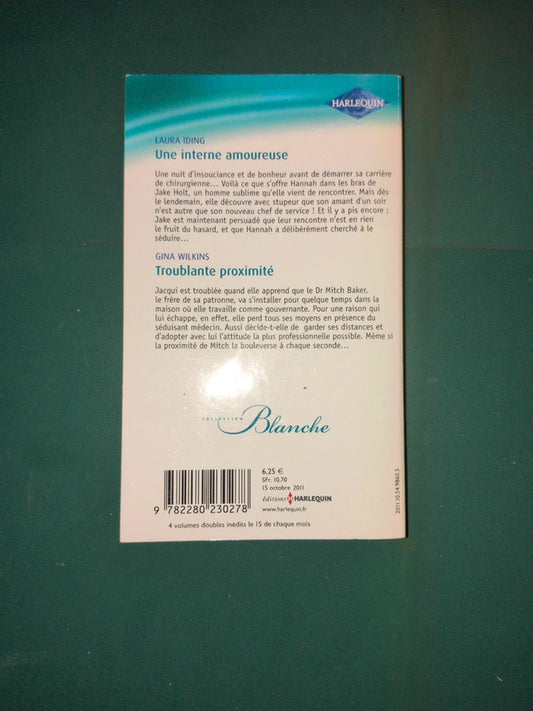 Une interne amoureuse , Troublante proximité