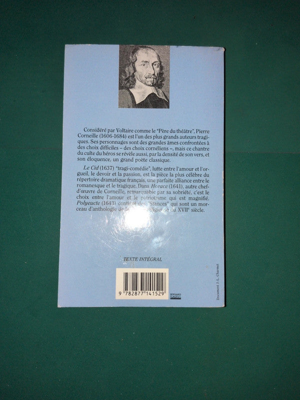 Le Cid , Horace , Polyeucte , Pierre Corneille