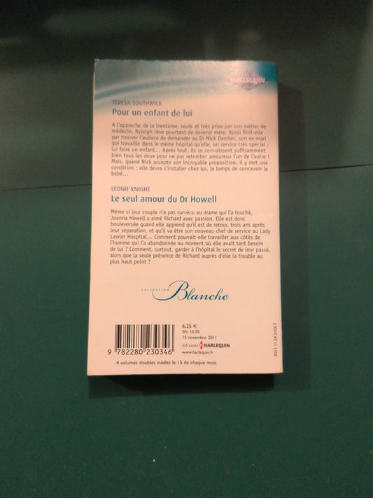 Pour un enfant de lui , Le seul amour du Dr Howell