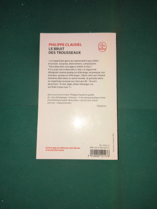 le bruit des trousseaux , Philippe Claudel