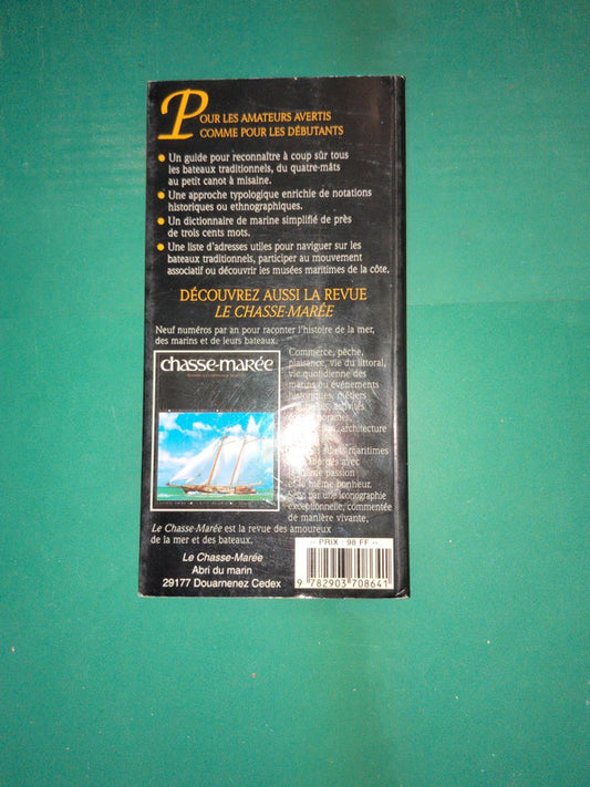 Guide Des Gréements Traditionnels , Petite Encyclopédie Des Voiliers Anciens