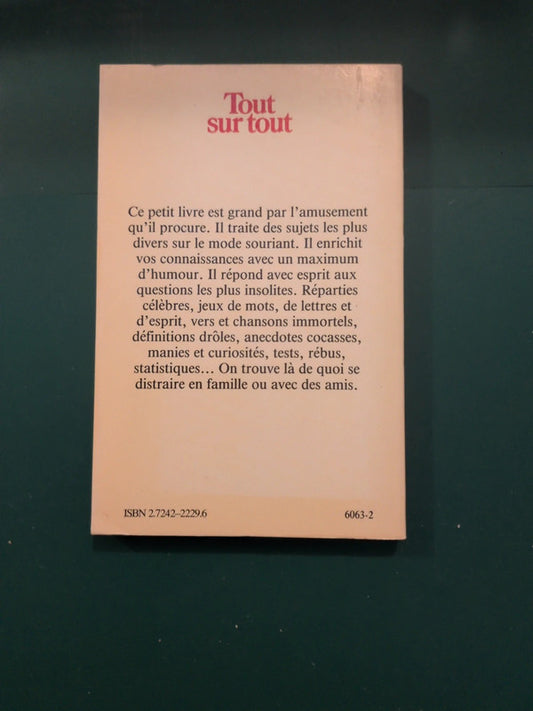 Tout sur tout , petit dictionnaire de l'insolite et du sourire