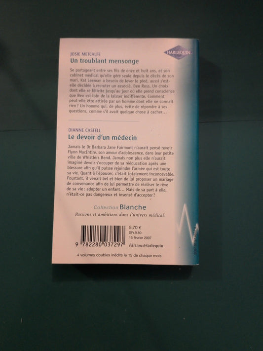 Un troublant mensonge , Le devoir d'un médecin