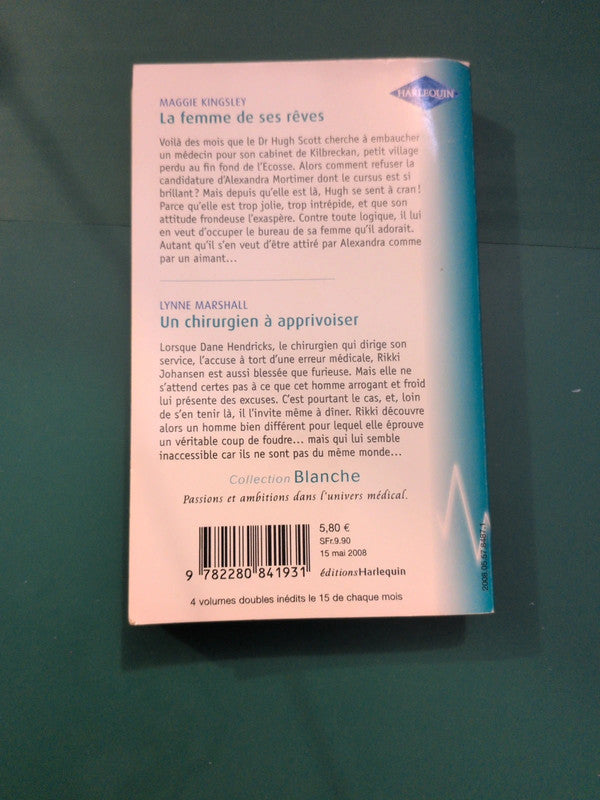 La femme de ses rêves , Un chirurgien à apprivoiser